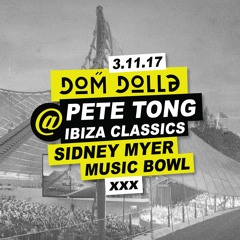Dom Dolla Warm Up @ Pete Tong's Ibiza Classics [3/11/2017]