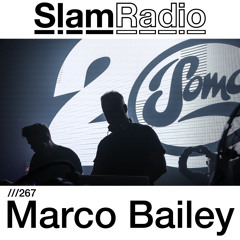 #SlamRadio - 267 - Marco Bailey