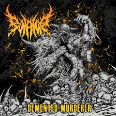 Demented Murderer (New single 2017)