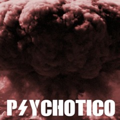 Psychotico - The Stopper