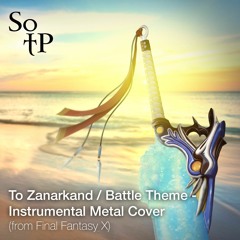 To Zanarkand / Battle Theme - Instrumental Metal Cover