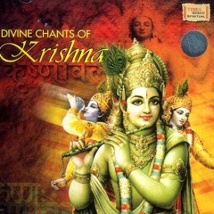 Shri Krishna Sharanam Mama  - Divine Chants Of Krishna