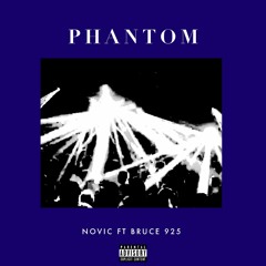 Phantom ft. brucie925 (prod.takeoff)