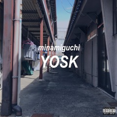 MINAMIGUCHI - YOSK mixtape (Streaming)