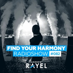 Find Your Harmony Radioshow #082