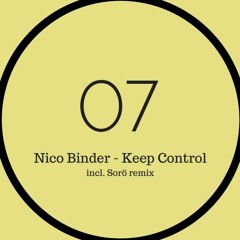 Nico Binder - Keep Control / Project Six (incl. Sorö remix) // STOLTERA007