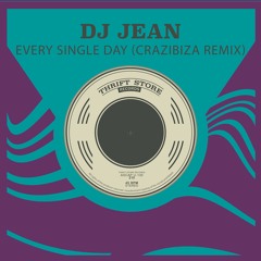 DJ Jean - Every Single Day (Crazibiza Radio Edit)