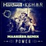 Power (Maahirbr Remix)