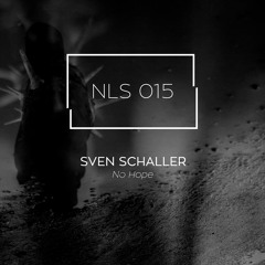 Premiere : Sven Schaller - No Hope