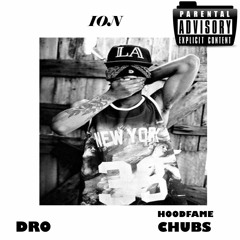 Ion Ft. HoodFameChubs