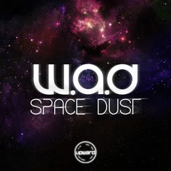 W.A.D - Space Dust
