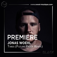 PREMIERE : Times (Future Proof Remix) [Kuukou]