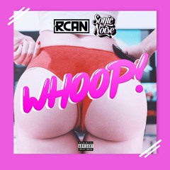 Rcan & SonicNoise - Whoop! (Original Mix)