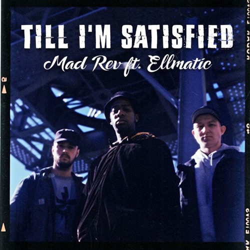 Till I'm Satisfied (Ft. EllMatic) (2017)