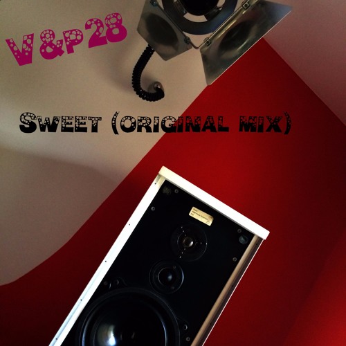 V&P28 - Sweet (original mix)