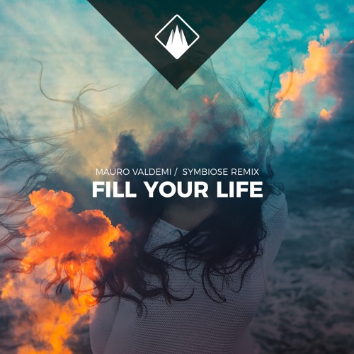 Mauro Valdemi - fill your life (symbiose remix)