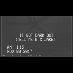 It got dark out Ft.Jake (prod.Syndrome)