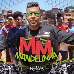 MC MM - Mandelinha