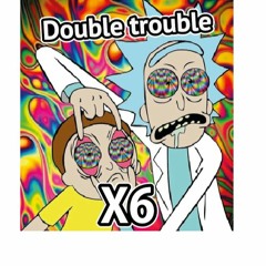 Doubletrouble X6