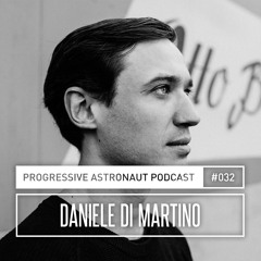 Progressive Astronaut Podcast 032 || Daniele di Martino