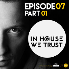 In House We Trust Episode 07- part 01
