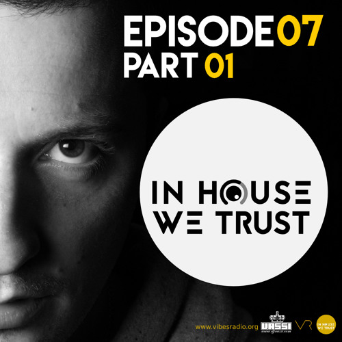 In House We Trust Episode 07- part 01
