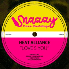 HEAT ALLIANCE - LOVE S YOU (w/ Groove Riddim, Fizzikx & Snazzy Trax)