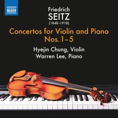 Friedrich Seitz - Konzert für Violine und Klavier Nr. 4 (Auszug)