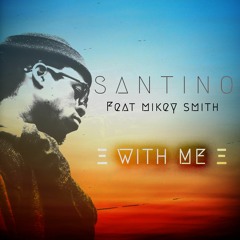 With Me (feat Mikey Smith)