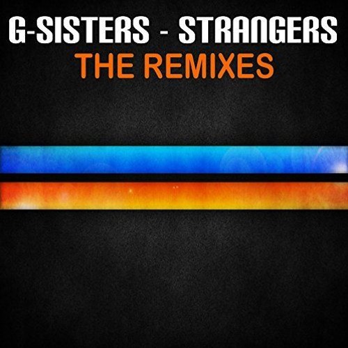 G - Sisters - Strangers (Remundo Remix)