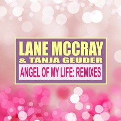 Lane Mc Cray & Tanja Geuder - Angel Of My Life (Remundo Remix)