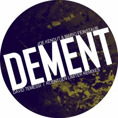 Joe Kendut & Mario Feinstaub - Dement (Roentgen Limiter Remix)[DSR] #2 BEATPORT BEST HARD-TECHNO