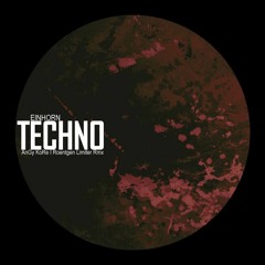 EINHORN (DE) - Techno (Roentgen Limiter Remix)[DSR] #11 BEATPORT BEST HARD-TECHNO