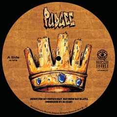 Pudgee - Down For My Crown / Your Hood Is My Hood (7" Picture Disc, 45RPM)