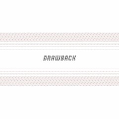 DRAWBACK/CAKE (Drawback Available on Bandcamp)