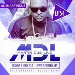 MARTIN DUS LIVE EP 54 (Dancehall - Reggae - Pop)