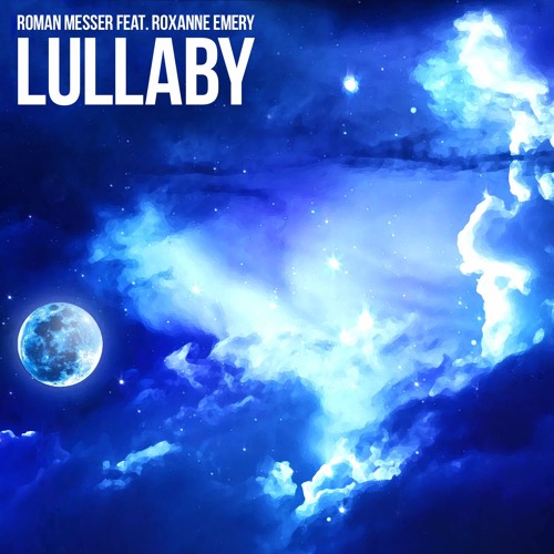 Roman Messer feat. Roxanne Emery - Lullaby (Original Mix)