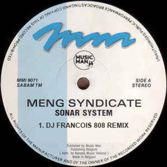 Meng syndicate - Sonar system 2017 (Francois 808 kick remix)