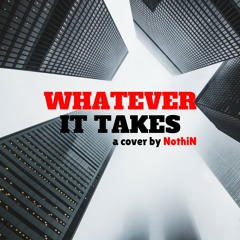 Hollywood Undead Whatever It Takes (Cover by NothiN) ft. Michael Piascik (prod. Sean Leary)