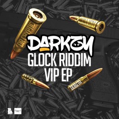 Darkzy - Glock Riddim VIP (Dr Cryptic  Remix)