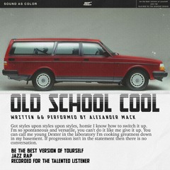 Old School Cool (Prod. Alex Mack)