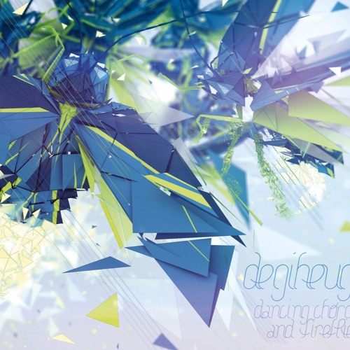 Degiheugi - Dancing Chords And Fireflies