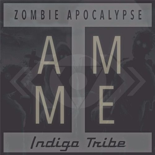 Indigo Tribe - Zombie Apocalypse