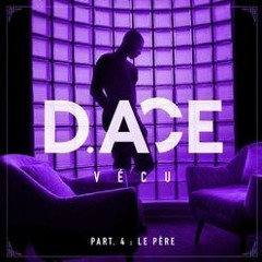 D. Ace - Vécu - Part 4 (Le Père)