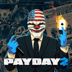 Payday 2 - I Will Give You My All Remix