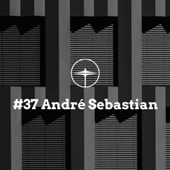 Appreciation Mix #37: André Sebastian