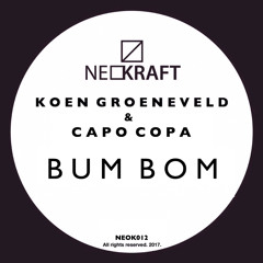 NEOK012 - Koen Groeneveld & Capo Copa - Bum Bom