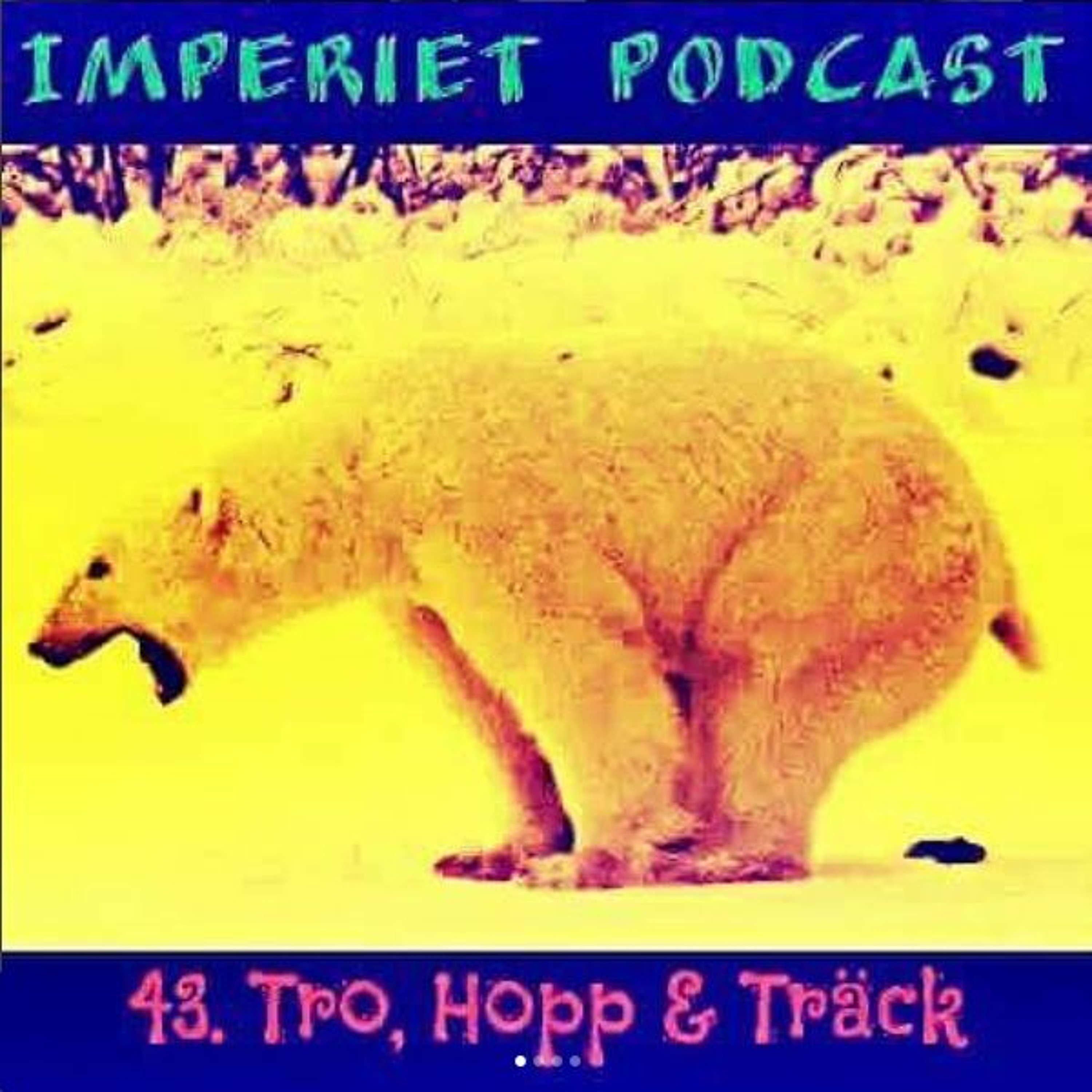 43. Tro, Hopp & Träck episode artwork