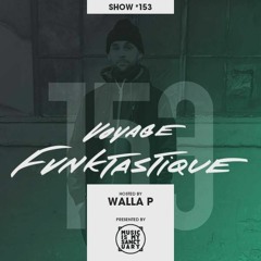 VOYAGE FUNKTASTIQUE Show #153 With Marizla(Tracklist on Music Is My Sanctuary)