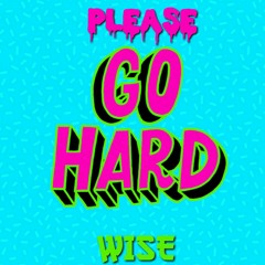 Please Go Hard